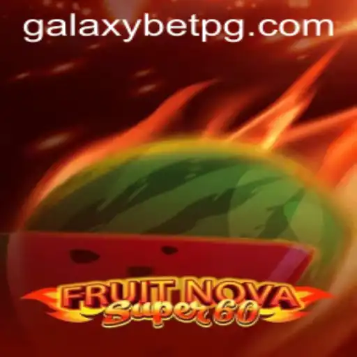 Discover the Thrills of FruitNovaSuper60: A Dive into the Gaming World